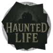 Haunted Life
